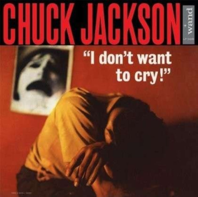 Chuck Jackson - I Don't Want To Cry - LP Vinyl