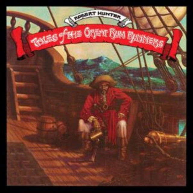 Robert Hunter - Tales Of The Great Rum Runners (Deluxe Edition/2CD)