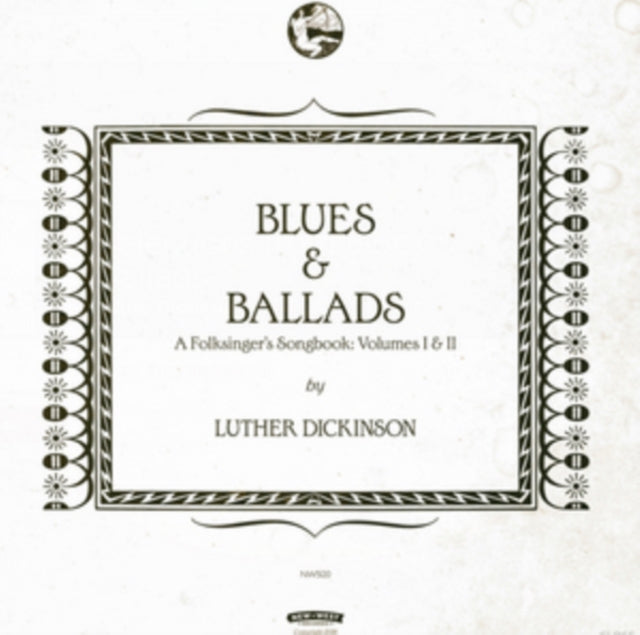 Luther Dickinson - Blues & Ballads (A Folksinger's Songbook) Volumes I & Ii (2LP/180G/Dl Code)