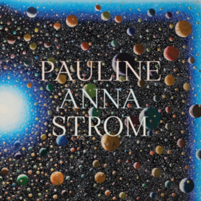 Pauline Anna Strom - Echoes, Spaces, Lines (4LP)