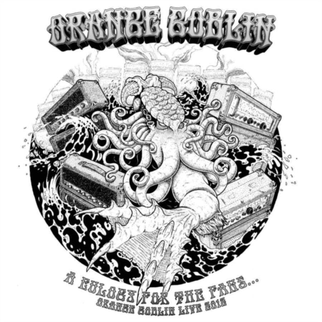 Eulogy For The Fans / Orange Goblin Live