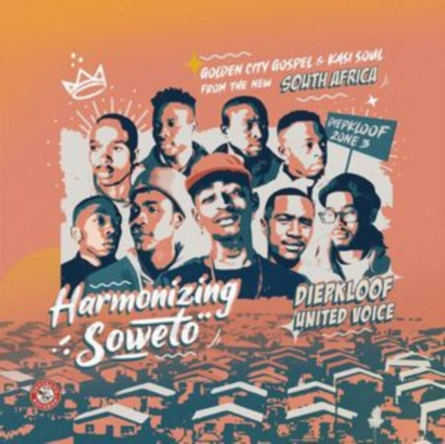 Diepkloof United Voice - Harmonizing Soweto: Golden City Gospel & Kasi Soul From The New South Africa (Orange LP Vinyl)
