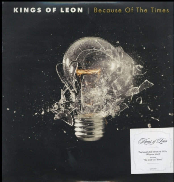 Because Of The Times (2LP/180G/Gatefold)