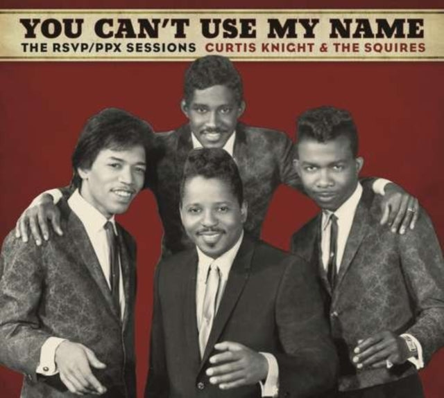 & The Squires / Jimi Hendrix Curtis Knight - You Can't Use My Name - CD