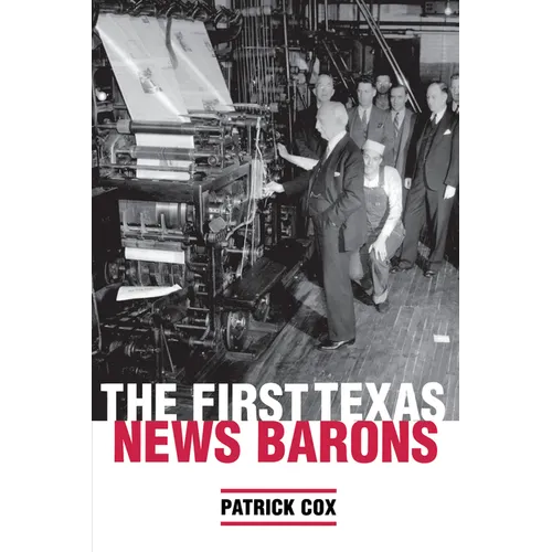 The First Texas News Barons