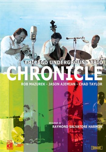 Chicago Underground - Chronicle - DVD