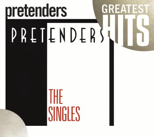 Pretenders - Pretenders: The Singles - Music CD