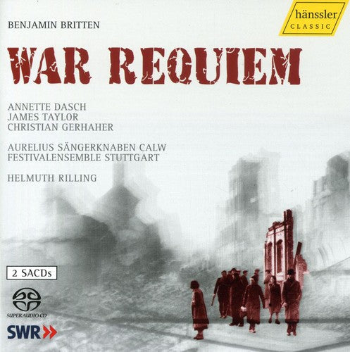 Britten / Dasch / Taylor / Gerhaher / Rilling - War Requiem - Super Audio CD