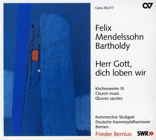 Mendelssohn / Brown / Groop - Herr Gott Dich Loben Wir - Super Audio CD