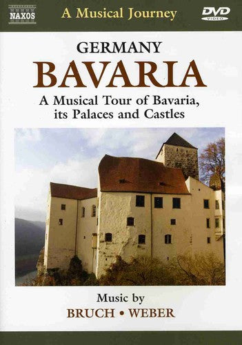 Musical Journey: Bavaria A Musical Tour Of Bavaria - Musical Journey: Bavaria A Musical Tour Of Bavaria - DVD