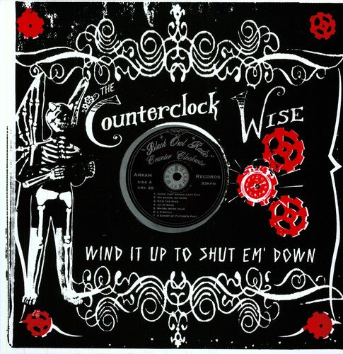 the album cover for Counterclock Wise - Wind It Up Shut Em Down