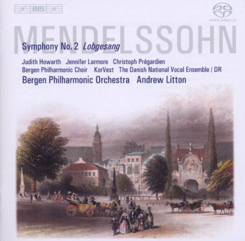 Mendelssohn / Howarth / Bergen Philharm / Litton - Lobgesang Symphony 2 - Super Audio CD