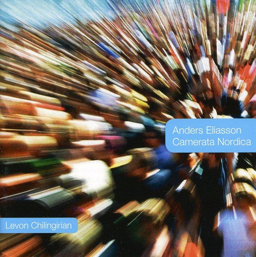 Eliasson / Camerata Nordica / Chilingirian - Ostacoli / Violin Cto Darchi / Ein Schneller Blick - Super Audio CD