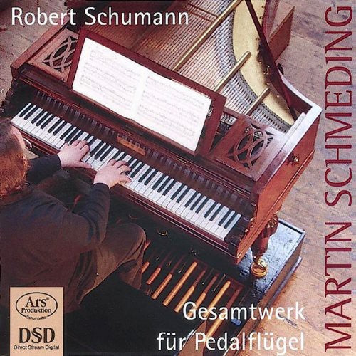 Schumann / Schmeding - Works For Pedalflugel - Super Audio CD