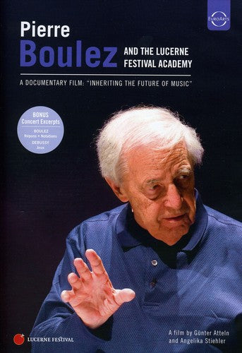 Boulez / Lucerne Festival Academy - Inheriting Future Of Music - DVD