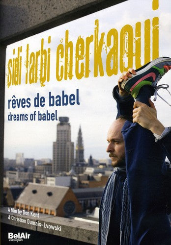 Cherkaoui,sidi Larbi - Dreams Of Babel - DVD