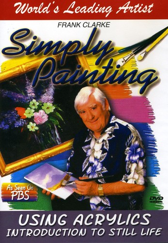 Using Acrylics Introduction To Still Life - Using Acrylics Introduction To Still Life - DVD