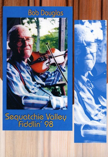Douglas,bob - Sequatchie Valley Fiddlin 98 - DVD
