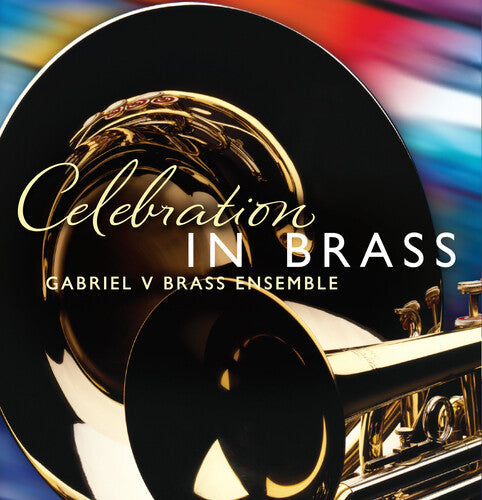 Gabriel V Brass Ensemble - Celebration In Brass - Super Audio CD