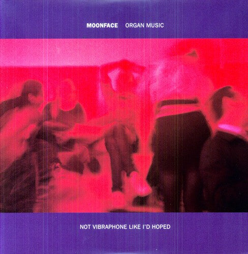 the album cover for Moonface - Organ Music Not Vibraphone Like Id Hoped