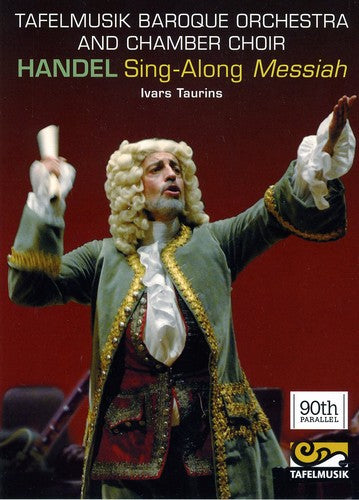 Handel / Taurins / Tafelmusik Baroque Orch & Choir - Sing-along Messiah - DVD