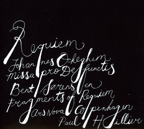 Sorensen / Ars Nova Copenhagen / Hillier - Ockeghem: Requiem - Super Audio CD