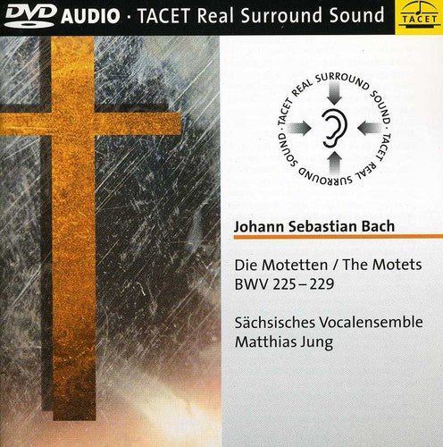 Bach,j.s. / Jung / Saxon Vocal Ensemble - Motets Bwv 225-229 - DVD Audio