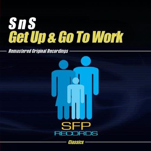 S N S - Get Up & Go To Work - Music CD Single