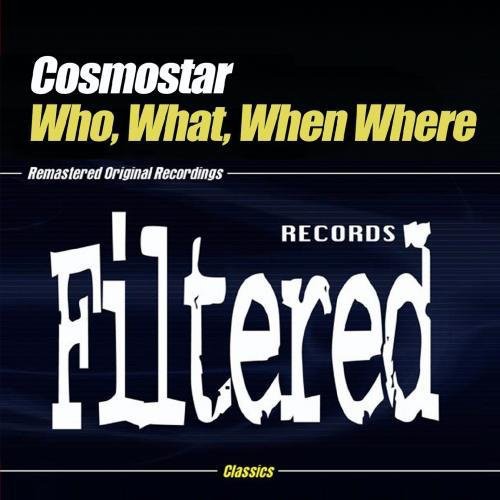 Cosmostar - Who, What, When, Where - Music CD Single