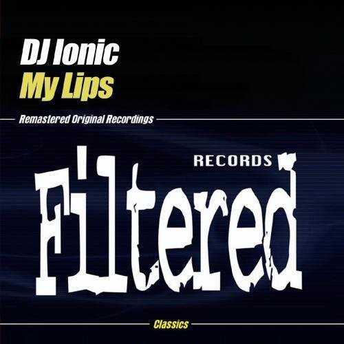 Dj Ionic - My Lips - Music CD Single