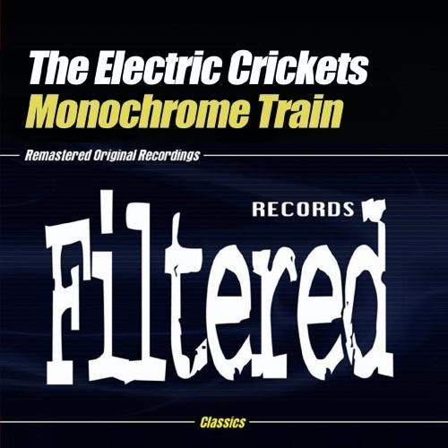 Electric Crickets - Monochrome Train - Music CD Single