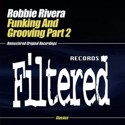 Rivera,robbie - Funking & Grooving Part 2 - Music CD Single