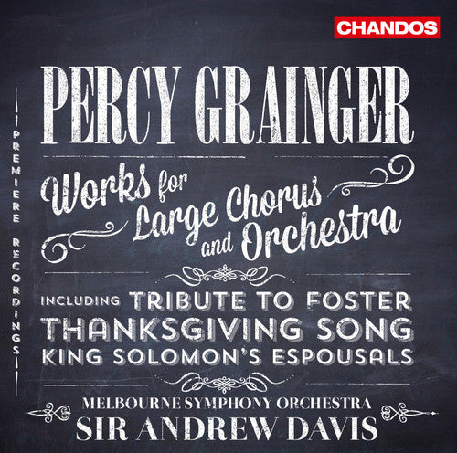 Grainger / Sydney Chamber Choir / Davis - Works For Large Chorus & Orchestra - Super Audio CD