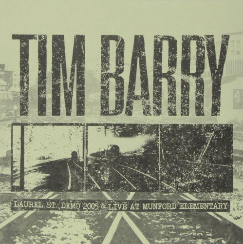 the album cover for Tim Barry - Laurel St. Demo 2005 & Live at Munford Elementary