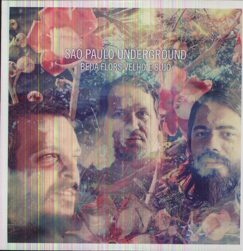 the album cover for SO Paulo Underground Featuring Rob Maz - Beija Flors Velho E Sujo