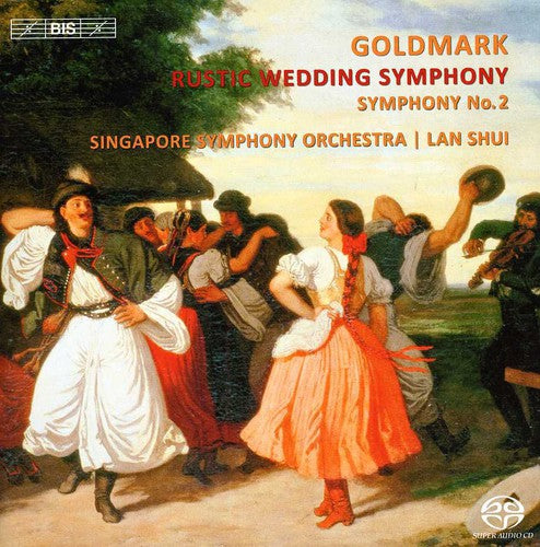 Goldmark / Singapore Symphony Orchestra / Shui - Rustic Wedding Symphony - Super Audio CD