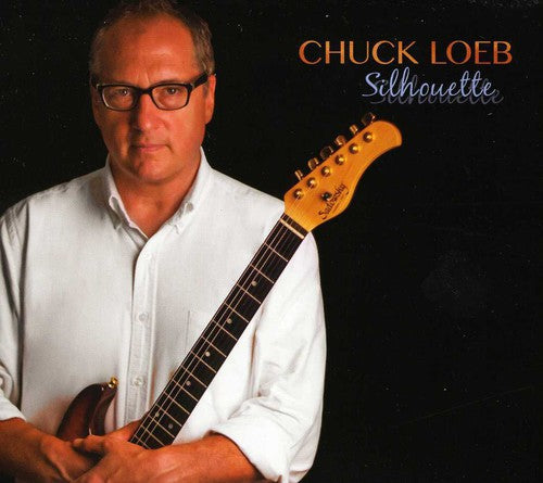 Loeb,chuck - Silhouette - Music CD