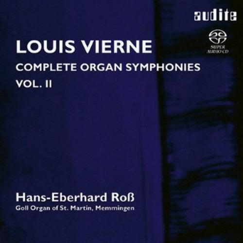 Vierne / Ross - Organ Symphonies 2: Op 28 & Op 32 - Super Audio CD