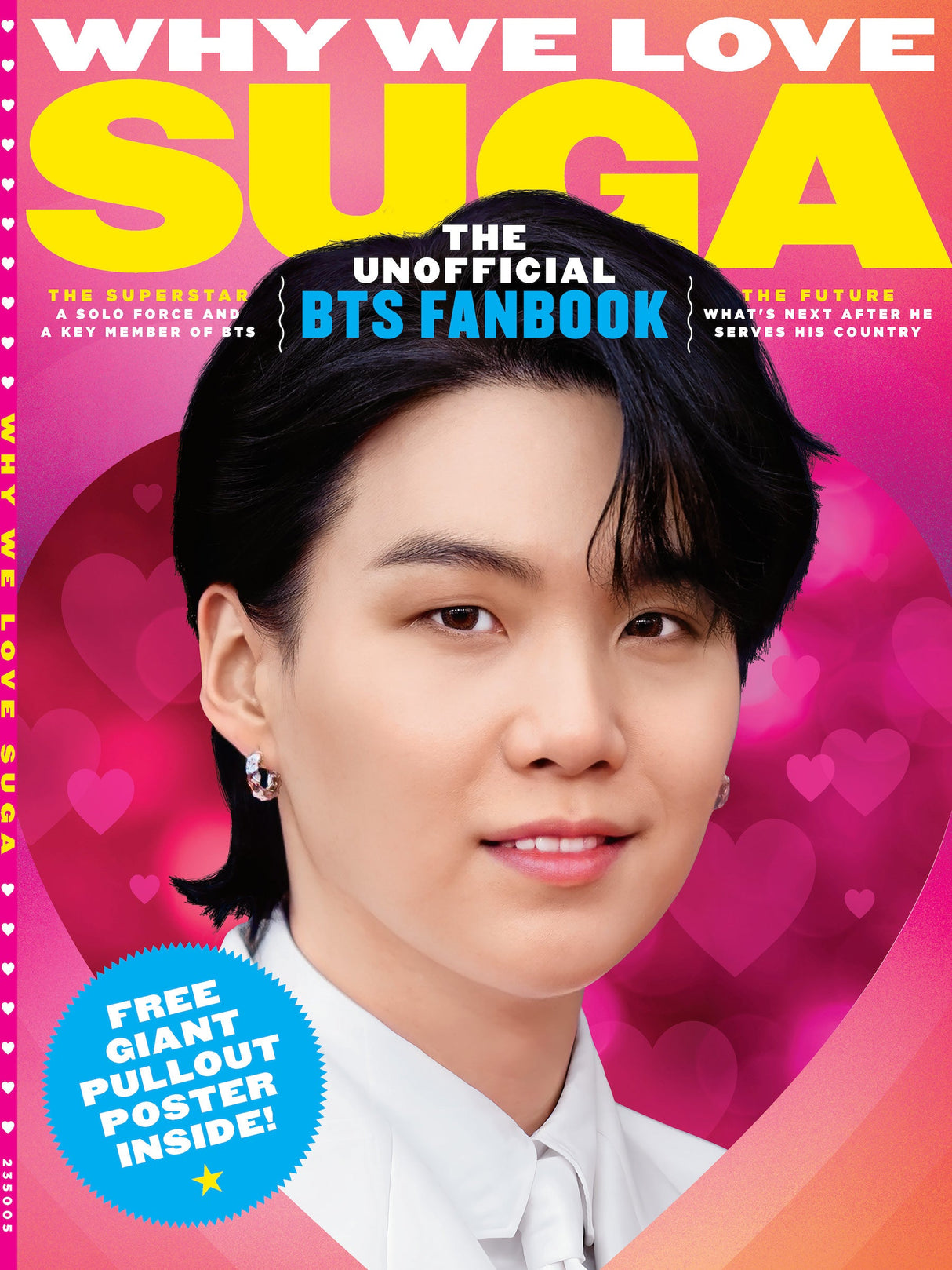 BTS Fanbook - Why We Love Suga: South Korean Kid To K-pop Band Juggernaut, Rapper, Songwriter, Producer, Solo Career, Top 10 Songs, Documentary Road To D-DAY, Collabs, Military, Quiz & Free Poster!