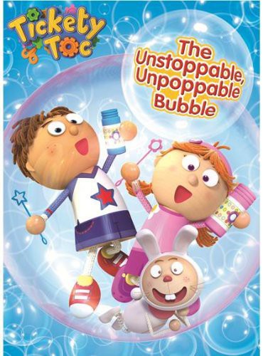 Tickety Toc: The Unstoppable Unpoppable Bubble - Tickety Toc: The Unstoppable Unpoppable Bubble - DVD