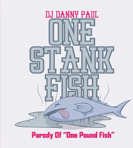Dj Danny Paul - One Stank Fish - Music CD Single