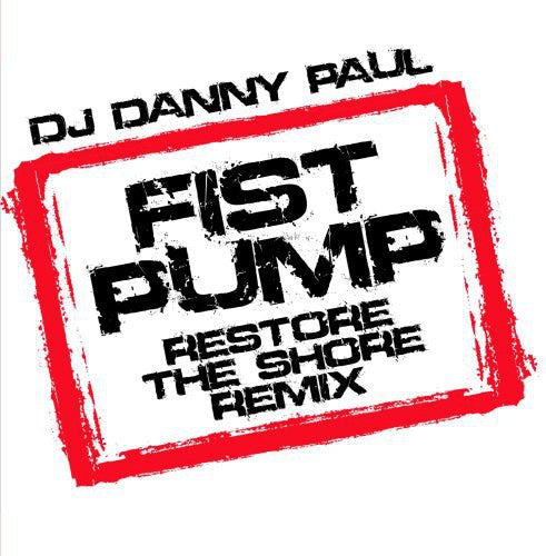 Dj Danny Paul - Fist Pump - Music CD Single