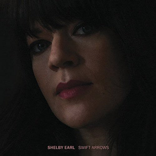 the album cover for Shelby Earl - Swift Arrows