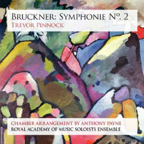 Bruckner / Royal Academy Music Soloists Ensemble - Symphonie No. 2 - Super Audio CD