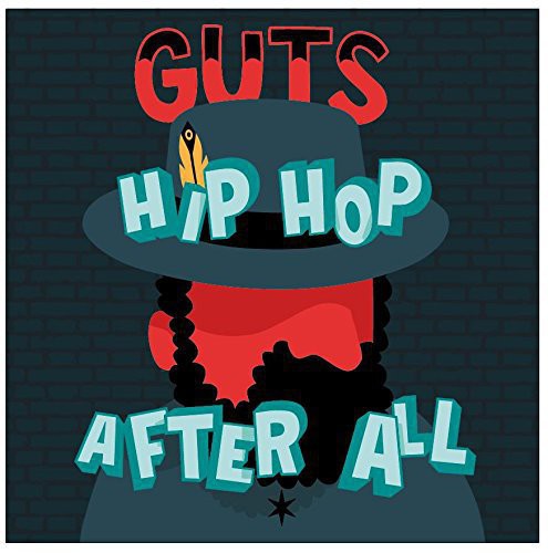 the album cover for Guts - Hip Hop After All (Uk)