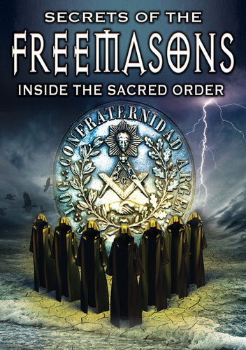 Secrets Of The Freemasons: Inside The Sacred Order - Secrets Of The Freemasons: Inside The Sacred Order - DVD