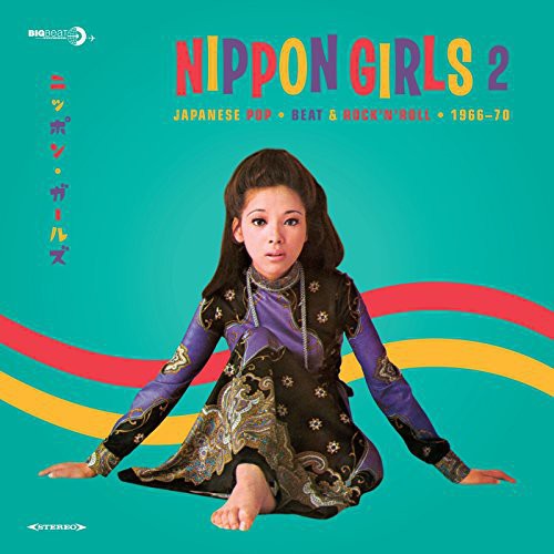 the album cover for Nippon Girls 2 Japanese Pop 1966-70 / Various - Nippon Girls 2: Japanese Pop 1966-70 / Various