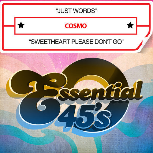 Cosmo - Just Words / Sweetheart Please Don't Go - Music CD Single
