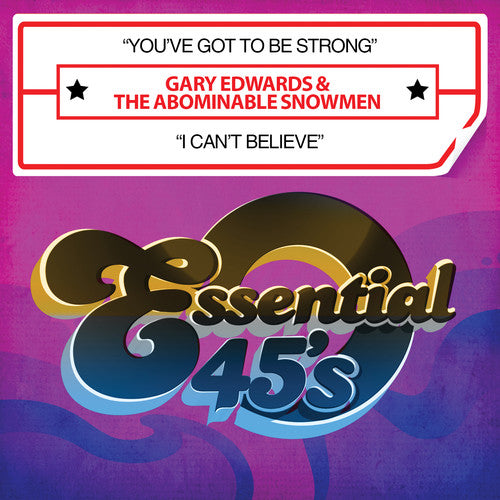 Edwards,gary & Abominable Snowmen - Youve Got To Be Strong / I Cant Believe - Music CD Single