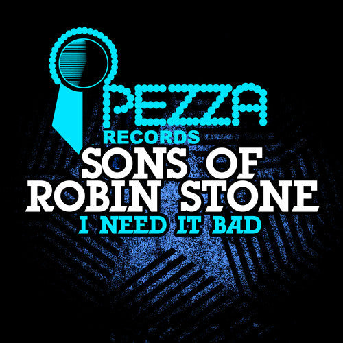 Sons Of Robin Stone - I Need It Bad - Music CD Single